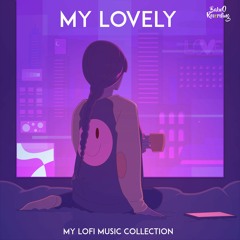 My Lovely [ FREE LOFI MUSIC -  NO COPYRIGHT SOUND ]