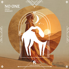 Aizaz, karmaći - No One (Extended Version) [Cafe De Anatolia]