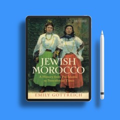 Jewish Morocco: A History from Pre-Islamic to Postcolonial Times . Free Download [PDF]