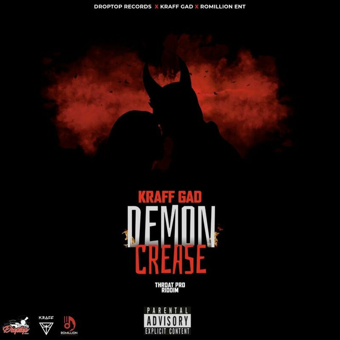 Stream Kraff Gad - Demon Crease [Throat Pro Riddim] by World Star Promo ...