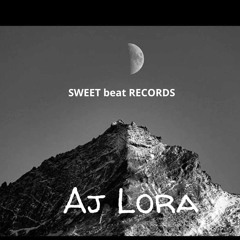 AJ LORA # Podcast SWEET beat RECORDS
