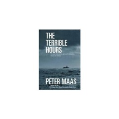 read❤ The Terrible Hours: The Man Behind the Greatest Submarine Rescue in History