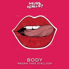 Body - Megan Thee Stallion (Mervin Mowlley Remix)