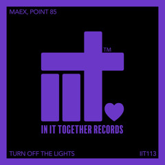 Maex, Point85 - Turn Off The Lights (Extended Mix)