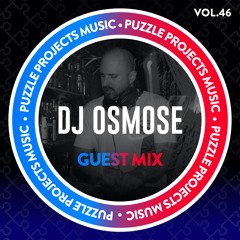 DJ Osmose -  PuzzleProjectsMusic Guest Mix Vol.46