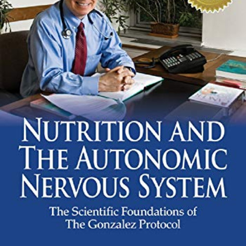 [GET] KINDLE 💑 Nutrition and the Autonomic Nervous System: The Scientific Foundation