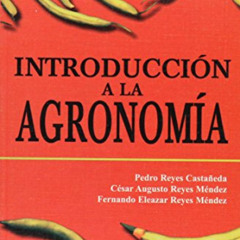 VIEW PDF 💕 Introduccion a la agronomia/ Introduction to Agronomy (Spanish Edition) b