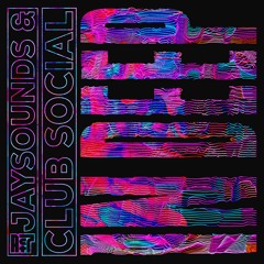 JaySounds & Club Social - In Deep