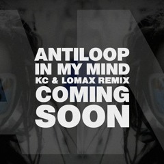 Antiloop - In My Mind (KC & LOMAX Remix)