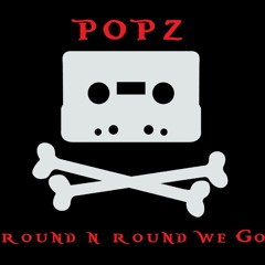 POPZ - ROUND N ROUND WE GO