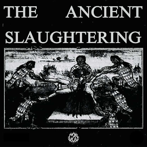 𝐓𝐡𝐞 𝐀𝐧𝐜𝐢𝐞𝐧𝐭 𝐒𝐥𝐚𝐮𝐠𝐡𝐭𝐞𝐫𝐢𝐧𝐠 - 𝐀𝐥𝐥 𝐄𝐩𝐢𝐬𝐨𝐝𝐞𝐬