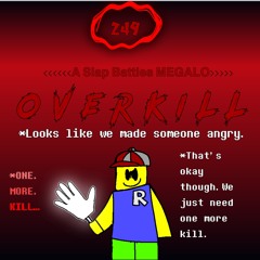 [Slap Battles Megalo] OVERKILL