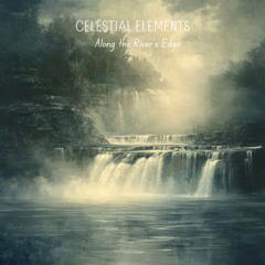 Along the River's Edge