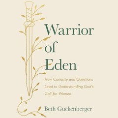 Audiobook 🎧 Warrior of Eden | Beth Guckenberger
