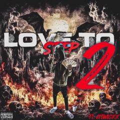 Spliizzyyy x JitWickk Love To Step 2