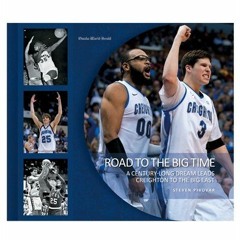 Read pdf Creighton Bluejays "Road to the Big Time" Hardcover Book by unknown