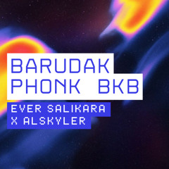 BARUDAK PHONK BKB EDIT