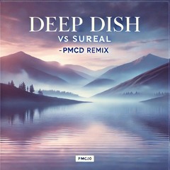 Deep Dish Vs SuReal - breath away (PMCD Remix)