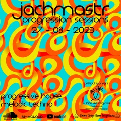 Progressive House Mix Jachmastr Progression Sessions 27 08 2023