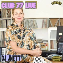 Club 77 Live: DJ JNETT