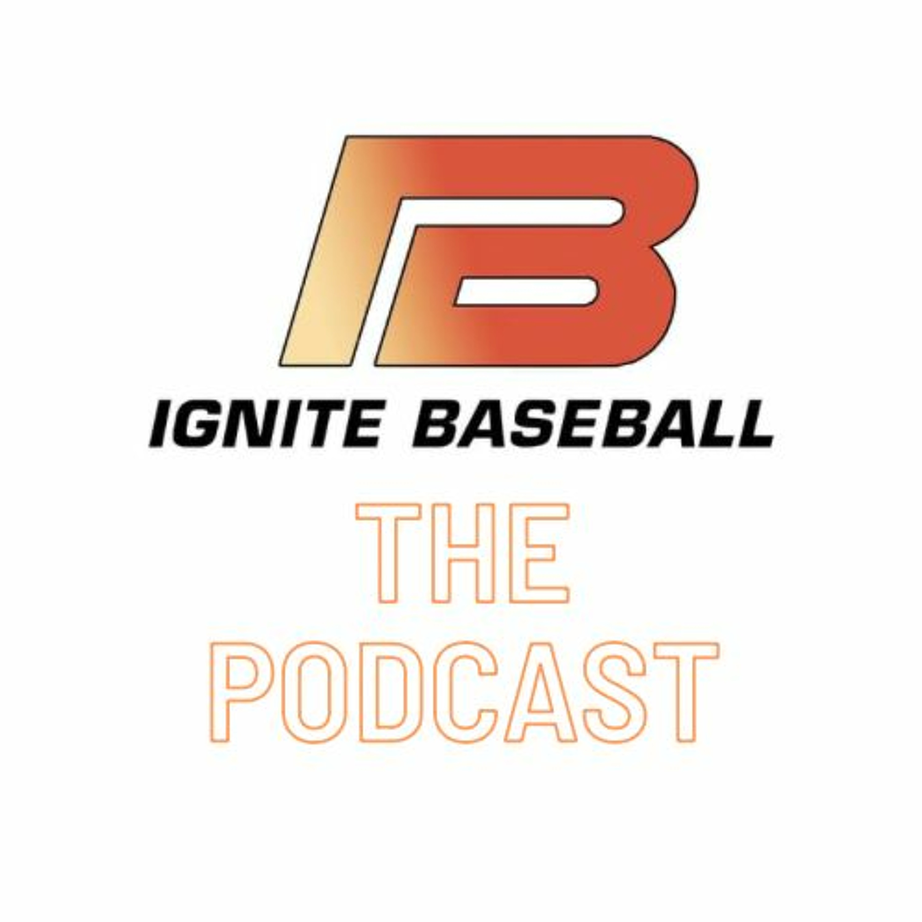 Ignite Baseball The Podcast