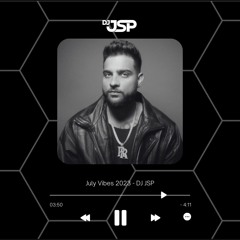 July Vibes 2023 - DJ JSP