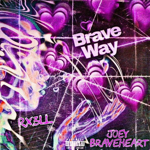 Stream Rx3ll ft Joey Braveheart - Brave Way by Joey Braveheart | Listen ...