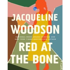 [PDF] Download Red at the Bone by Jacqueline Woodson