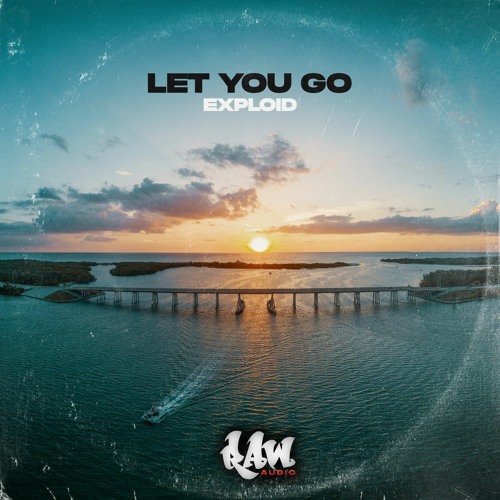 Exploid - Let You Go