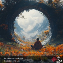 Proof Db & Sarah (EG) - Dajoo (Original Mix)
