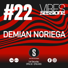 Demian Noriega - VibeSessions #22 (05-04-25)