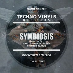 Roentgen Limiter - Symbiosis (exploSpirit Remix) [Techno Vinyls Records]