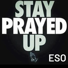 Stay Prayed Up