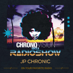 Chronovision Ibiza Radioshow #96 w/ JP Chronic