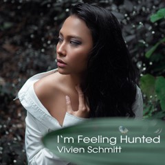 I'm Feeling Hunted