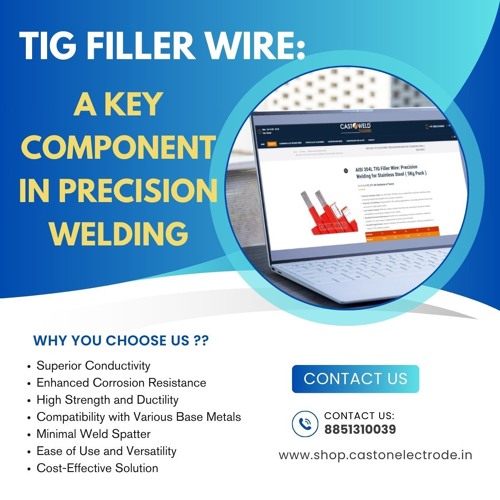 TIG Filler - Wire A Key Component In Precision Welding