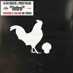 Alan Braxe & Fred Falke - Intro (Mohawk & The Kid RE - TOUCH)