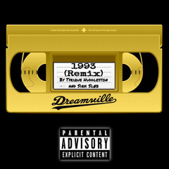 1993 (Remix)- Tyrique Huddleston X Sirk Slob