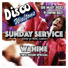 Disco Waltons Sunday Service - May 8, 2022