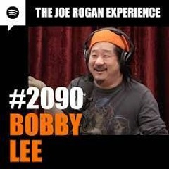 JRE The Joe Rogan Experience #2090 - Bobby Lee