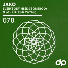 Jako - Everybody Needs Somebody (feat. Stephen Voyce)