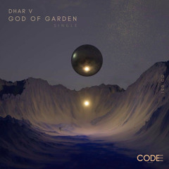 Dhar V - God Of Garden (Original Mix)