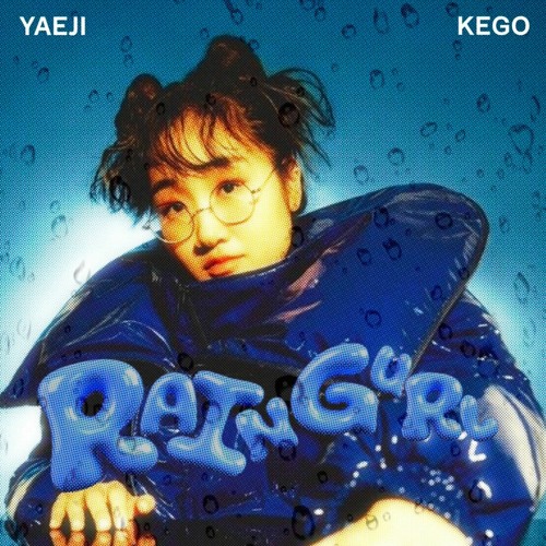 YAEJI - RAINGURL (KEGO EDIT)