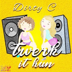 Twerk It Hun Feat. LaLa Lucie (Radio EDIT)