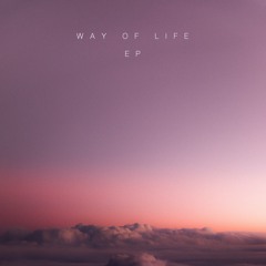 Between Moments (Way of Life EP 3/3)