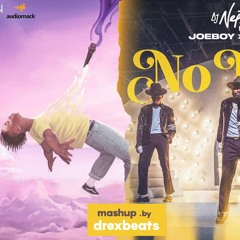 Oxlade, DJ Neptune & Joeboy - Away X Nobody Mashup