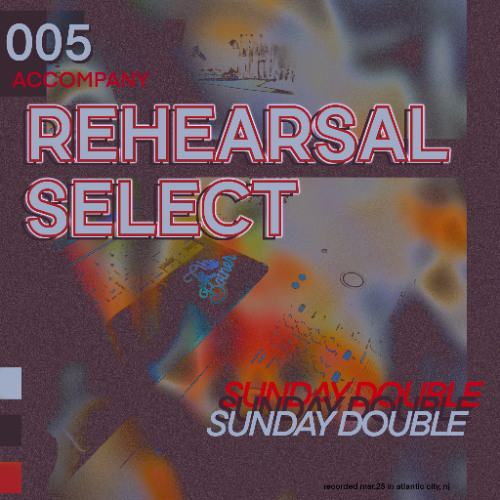 005 Rehearsal Select - ACCOMPANY