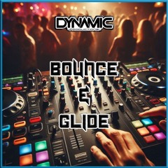 DYNAMIC - Bounce & Glide (FREE DL)