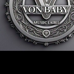 VonBaby  --    -Rip the Ripple Richip (MySng)