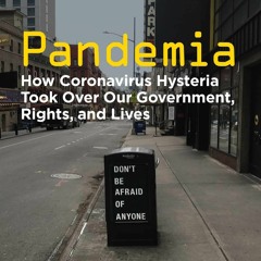 [PDF] Pandemia How Coronavirus Hysteria Took Over Our Government, Rights, And